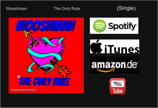 Wooshman                       The Only Rule                                (Single)