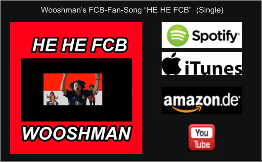 Wooshman’s FCB-Fan-Song “HE HE FCB”  (Single)