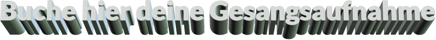 Buche hier deine Gesangsaufnahme